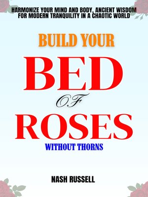 cover image of Build Your Bed of Rose Without Thorns